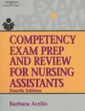 Competency Exam Prep and Review for Nursing Assistants 4th 2006 Revised  9781401889043 Front Cover