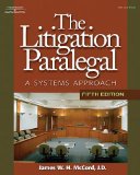 Litigation Paralegal A Systems Approach 5th 2007 9781418016043 Front Cover