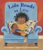 Lola Reads to Leo 2012 9781580894043 Front Cover