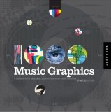 1,000 Music Graphics A Compilation of Packaging, Posters, and Other Sound Solutions 2008 9781592534043 Front Cover
