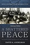 Shattered Peace Versailles 1919 and the Price We Pay Today 2nd 2014 9781630269043 Front Cover