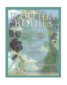 Earthly Bodies and Heavenly Hair Natural and Healthy Personal Care for Every Body 1998 9781886101043 Front Cover