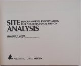 Site Analysis : Diagramming Information for Architectural Design