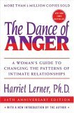 Dance of Anger A Woman's Guide to Changing the Patterns of Intimate Relationships  9780060741044 Front Cover