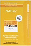 MyLab IT with Pearson EText -- Access Card -- for Skills for Success with Office 2013  cover art