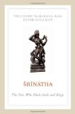 Srinatha The Poet Who Made Gods and Kings  9780199863044 Front Cover