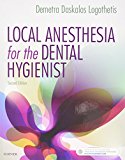 Local Anesthesia for the Dental Hygienist - Text and Local Anesthesia Procedures Videos Access Card Package 2nd 9780323462044 Front Cover