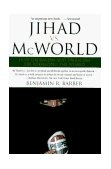 Jihad vs. Mcworld Terrorism's Challenge to Democracy cover art