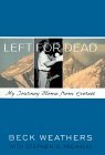 Left for Dead My Journey Home from Everest  9780375504044 Front Cover