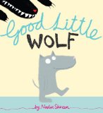 Good Little Wolf 2011 9780375869044 Front Cover