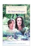 My Sister's Keeper Learning to Cope with a Sibling's Mental Illness 2002 9780393324044 Front Cover