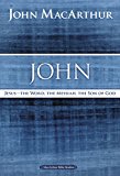 John Jesus the Word, the Messiah, the Son of God  9780718035044 Front Cover