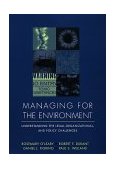 Managing for the Environment Understanding the Legal, Organizational, and Policy Challenges cover art
