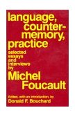 Language, Counter-Memory, Practice Selected Essays and Interviews cover art