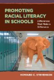 Promoting Racial Literacy in Schools Differences That Make a Difference
