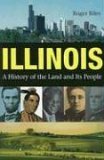 Illinois A History of the Land and Its People