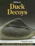 Warman's Duck Decoys Identification and Price Guide 2006 9780896894044 Front Cover