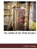 Stories of the Three Burglars 2009 9781115417044 Front Cover