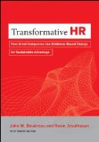 Transformative HR How Great Companies Use Evidence-Based Change for Sustainable Advantage cover art