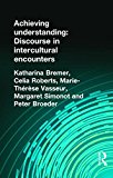 Achieving Understanding Discourse in Intercultural Encounters 2015 9781138836044 Front Cover