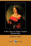 In the Days of Queen Victoria 2008 9781409927044 Front Cover