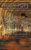 Sons of the Conquerors The Rise of the Turkic World 2006 9781585678044 Front Cover