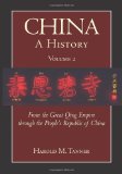 China: a History (Volume 2) From the Great Qing Empire Through the People's Republic of China, (1644 - 2009)  9781603842044 Front Cover