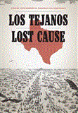 Jack Jackson's America History Los Tejanos and Lost Cause 2013 9781606995044 Front Cover