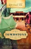 Love Finds You in Tombstone, Arizona 2011 9781609361044 Front Cover