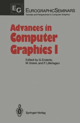 Advances in Computer Graphics 1 1986 9783540138044 Front Cover