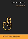 Post-Truth  9780262535045 Front Cover