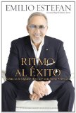 Ritmo Al Exito Como un Inmigrante Hizo Su Propio Sueno Americano 2011 9780451232045 Front Cover