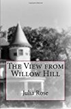 View from Willow Hill 2013 9781492889045 Front Cover