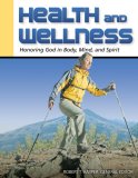 Health and Wellness : Honoring God in Body, Mind and Spirit cover art