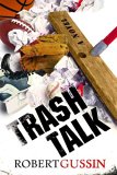 Trash Talk 2006 9781933515045 Front Cover