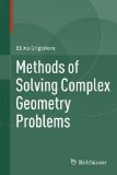 Methods of Solving Complex Geometry Problems  9783319007045 Front Cover