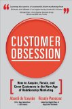 Customer Obsession: How to Acquire, Retain, and Grow Customers in the New Age of Relationship Marketing 2008 9780071497046 Front Cover