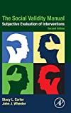 Social Validity Manual Subjective Evaluation of Interventions 2nd 9780128160046 Front Cover