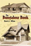 Bungalow Book Floor Plans and Photos of 112 Houses 1910  9780486451046 Front Cover