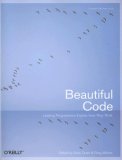 Beautiful Code Leading Programmers Explain How They Think 2007 9780596510046 Front Cover
