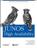 JUNOS High Availability Best Practices for High Network Uptime 2009 9780596523046 Front Cover