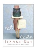 Eat Cake 2003 9780609610046 Front Cover