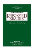 Reformed Reader A Sourcebook in Christian Theology - Classical Beginnings, 1519-1799 1993 9780664226046 Front Cover