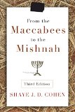 From the Maccabees to the Mishnah, Third Edition 