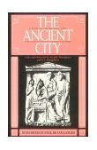 Ancient City A Study on the Religion, Laws, and Institutions of Greece and Rome