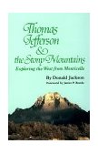 Thomas Jefferson and the Rocky Mountains Exploring the West from Monticello cover art