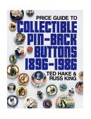 Price Guide to Collectible Pin-Back Buttons 1896-1986 2nd 1991 9780870696046 Front Cover