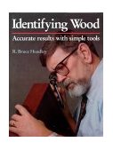 Identifying Wood Accurate Results with Simple Tools 1990 9780942391046 Front Cover