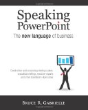 Speaking PowerPoint The new language of Business cover art