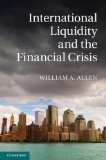 International Liquidity and the Financial Crisis 2013 9781107030046 Front Cover